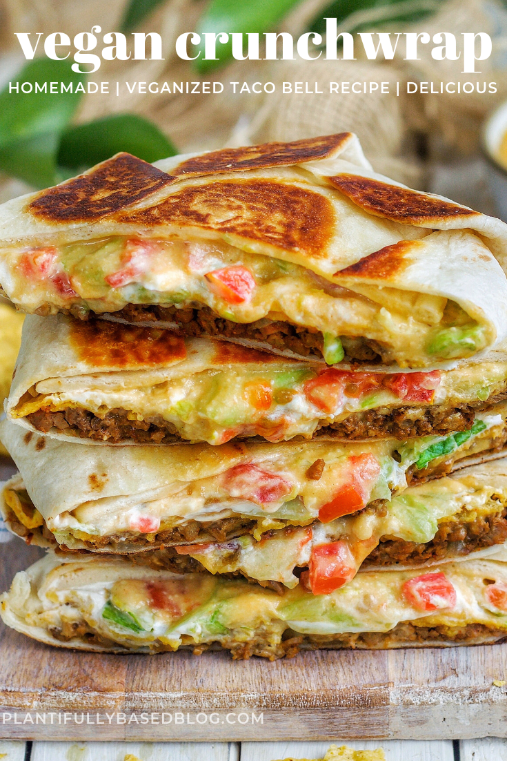 Vegan Crunchwrap Supreme - Plantifully Based