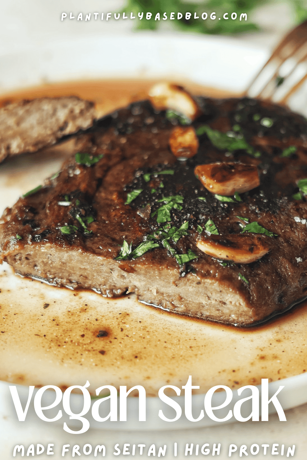 Amazing Vegan Seitan Steak Recipe - Plantifully Based