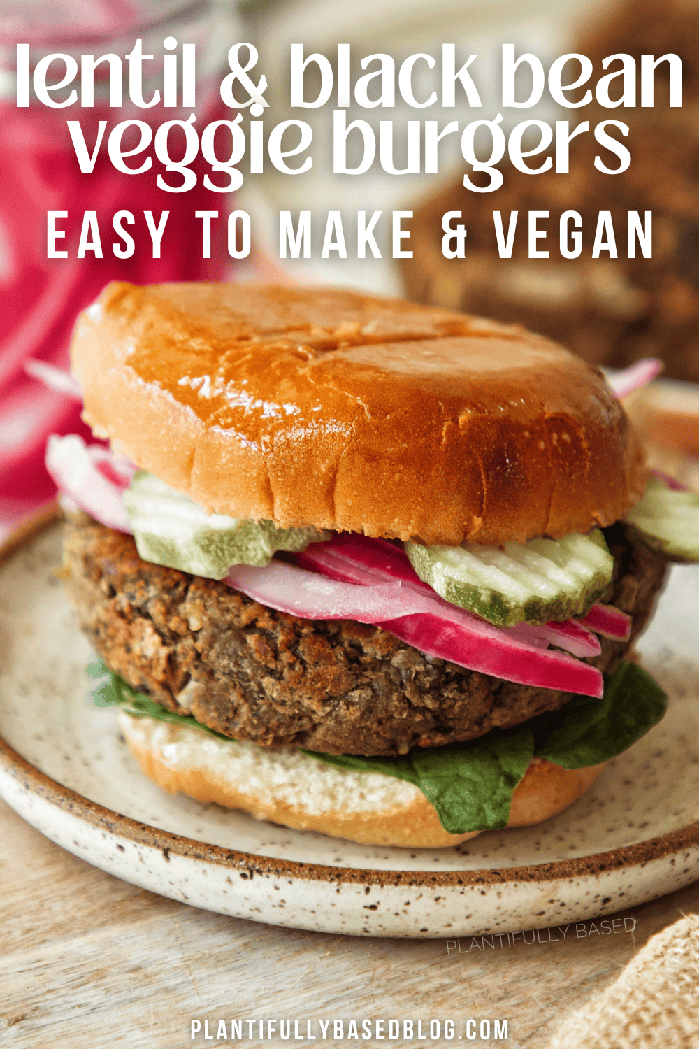 Lentil and Black Bean Veggie Burgers (Easy to Make) - Plantifully Based